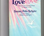 Love Love Love: Poems on the Meaning of Love for People in Love [Hardcov... - $2.93