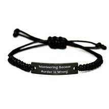 Sarcasm Volunteering Black Rope Bracelet, Volunteering Because Murder is Wrong,  - £17.04 GBP