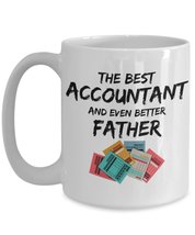 The Best Accountant And Even Better Father - Funny Dad Gift - Fathers Day Gifts, - £15.90 GBP
