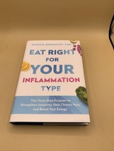 Eat Right for Your Inflammation Type : The Three-Step Program to Strengthen... - £7.90 GBP