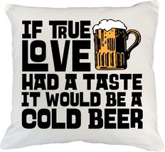 If True Love Had A Taste It Would Be A Cold Beer Funny Drinking Quotes P... - $24.74+