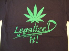 Colorado Weed Pot &quot;Legalized It!&quot; Est. 2012 Unmentionables Store T Shirt S - £11.63 GBP