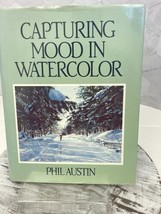 Capturing Mood in Watercolor Austin, Phil - £7.63 GBP