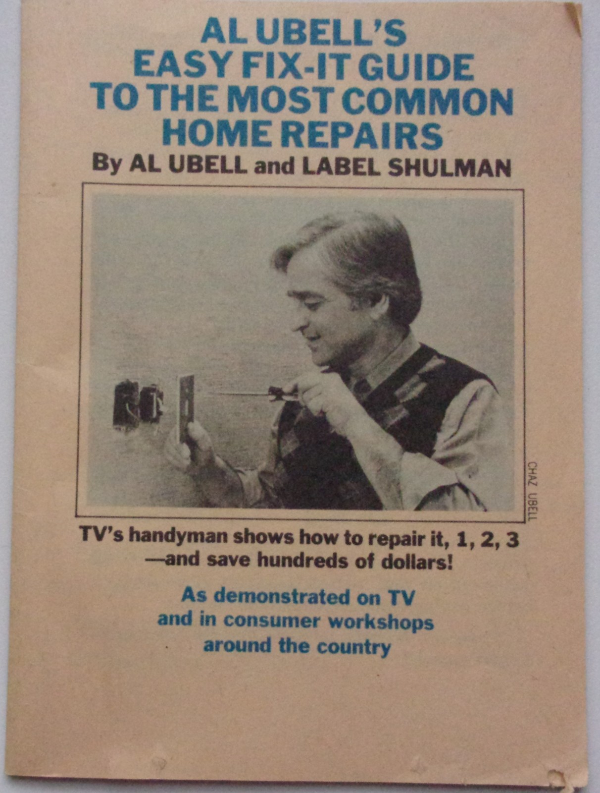 Al Ubell’s Easy Fix It Guide To Most Common Home Repairs Booklet 1980s - $2.99