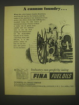 1958 Petrofina Fina Fuel Oils Ad - A Cannon foundry - $18.49