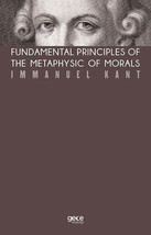Fundamental Principles Of The Metaphysic Of Morals  - £11.41 GBP
