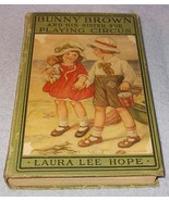 Bunny Brown and his Sister Sue Playing Circus Laura Lee Hope 1916 Series... - £7.94 GBP