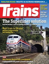 Trains Magazine JULY 2024 The Superliner Solution + much much more    - £4.54 GBP