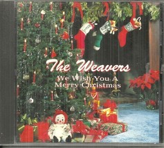 THE WEAVERS - WE WISH YOU A MERRY CHRISTMAS - PETE SEEGER ET AL - 8 GREA... - £15.97 GBP