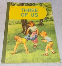 Three Of Us Vintage Early Grade School Reader 1962 - £5.59 GBP