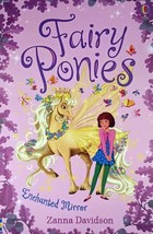 Enchanted Mirror (Fairy Ponies) by Zanna Davidson / 2014 Paperback - £1.78 GBP