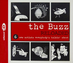 Various - The Buzz Reloaded (6 New Artists Everybody&#39;s Talkin&#39; About) (CD, Comp, - £9.21 GBP