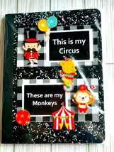 7.5 x 9.5 Cust Notebook, This is My Circus These Are My Monkeys, Handmade front - £6.85 GBP