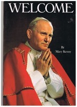 Welcome (Pope John Paul II) by Mary Kenny (1982) Visit To United Kingdom - £9.32 GBP