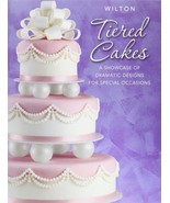Wilton Tiered Cakes A Showcase Of Dramatic Designs For Special Occasions - £5.38 GBP
