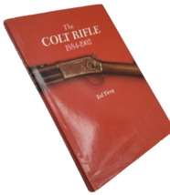 The Colt Rifle 1884-1902 Ted Tivey Signed Hardcover Gun History Collecto... - $128.69