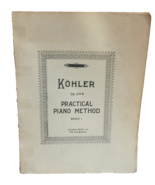 Antique Kohler Practical Piano Method Book 1 1912 - $400.24 MXN