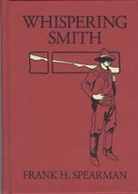 Whispering Smith [Hardcover] Frank H. Spearman - £7.66 GBP