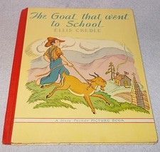 The Goat that went to School 1940 Story Parade Picture Book Ellis Credle - $19.95