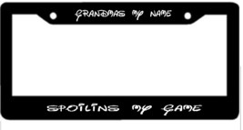 Grandma's My Name Spoilin's my Game in Disney Font  - Black License Plate Frame  - $21.99