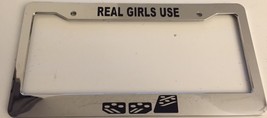 Real Girls Use Pedals 5 speed 6  - Automotive Chrome License Plate Frame - £17.52 GBP