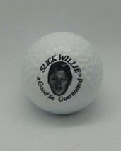 Slick Willie &quot;A Good Lie Guaranteed&quot; Logo Golf Ball New Without Box Bill... - £3.85 GBP
