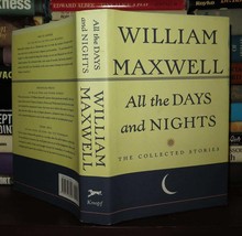 Maxwell, William All The Days And Nights The Collected Stories Of William Maxwel - £35.83 GBP