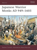 Osprey Military Japanese Warrior Monks AD 949-1603 - £14.95 GBP