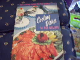 1956 Cooling Dishes in Hot Weather from Culinary Arts Institute has 260 ... - $8.00