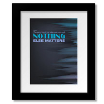 Nothing Else Matters by Metallica - Music Song Lyric Art Print, Canvas o... - $19.00+