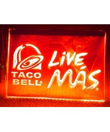 Taco Bell Live Mas Led Neon Sign - $35.65 CAD+