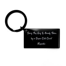 Love Court Reporter Gifts, Sorry This Guy is Already Taken by a Super Cute Court - £16.91 GBP