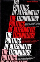 The Politics of Alternative Technology:A Revolutionary Call for Politica... - £0.90 GBP