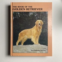 Book The Book of the Golden Retriever by Anna Nicholas 470 pages - £16.62 GBP