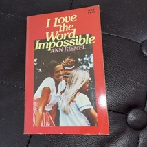 I Love the Word Impossible Paperback by Ann Kiemel 1976 (A4) - £4.37 GBP
