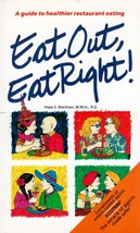 Eat Out, Eat Right! A Guide to Healthier Dining by Hope S. Warshaw / 1992 PB - £0.88 GBP