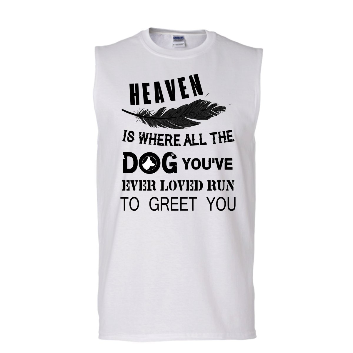 Heaven Is Where All The Dog T Shirt, My Dog T Shirt, Awesome t-shirts (Men's Cot - $26.99 - $29.99