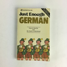 Just Enough German How to Get By and Be Easily Understood - £6.66 GBP