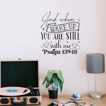 and When i Wake up You are Still with me Psalm 139:18 Vinyl Decal Sticke... - $9.79