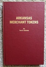Arkansas Merchant Tokens (1985) Tom H. Robinson - Illustrated Reference Hc - £35.13 GBP