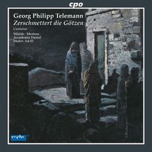 Georg Philipp Telemann: Cantatas,  Zerschmettert die Gtzen, TVWV 2:7  - $20.00