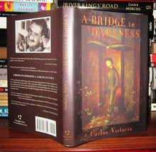 Victoria, Carlos A Bridge In Darkness 1st Edition 1st Printing - £46.53 GBP