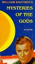 Mysteries of the Gods (William Shatner - 1987) VHS In Color - $25.00