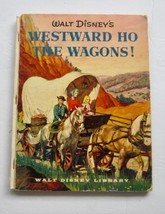 Walt Disney Library Westward Ho The Wagons! Vintage Children&#39;s Book 1956 First - £7.79 GBP