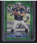 2015 Topps Chrome #44 Tony Romo Green Refractor - $4.83