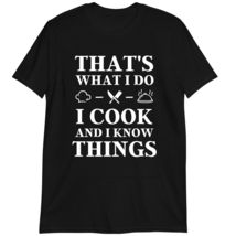 That&#39;s What I Do I Cook and I Know Things Funny T-Shirt Dark Heather - £15.67 GBP+