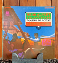 Herb Alpert And The Tijuana Brass Going Places LP Vinyl Record Album SP4112 - £6.83 GBP