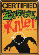 Certified Zombie Killer - 8" x 11" Metal Parking Sign - £6.25 GBP