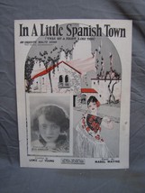 Antique 1900s &quot;In A Little Spanish Town&quot; Sheet Music #228 - £15.56 GBP