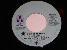 Rynel Wynglass Bar B Q Ribs 45 Rpm Record Music Merchant Label Promotional - £50.83 GBP